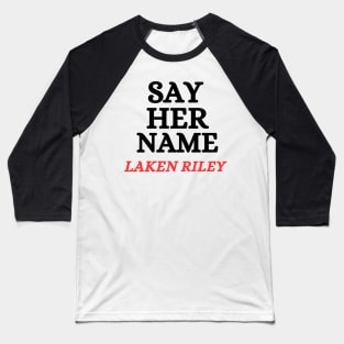 Say Her Name Laken Riley Baseball T-Shirt